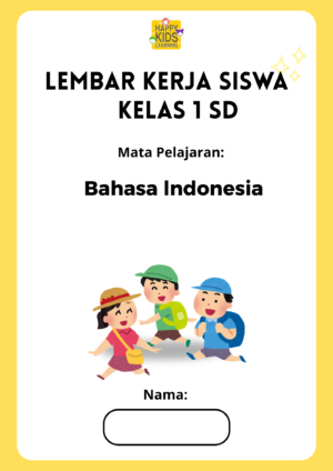 LKS BAHASA INDONESIA KELAS 1 SD LKS BAHASA INDONESIA KELAS 1 SD